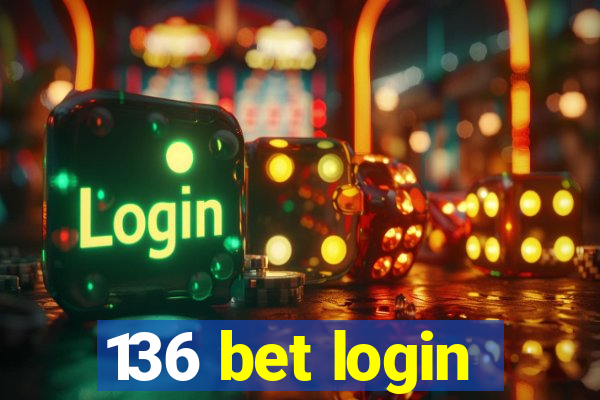 136 bet login